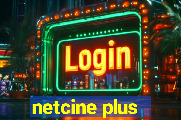 netcine plus - filmes e séries